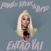 Pabllo Vittar - Então Vai (feat. Diplo)